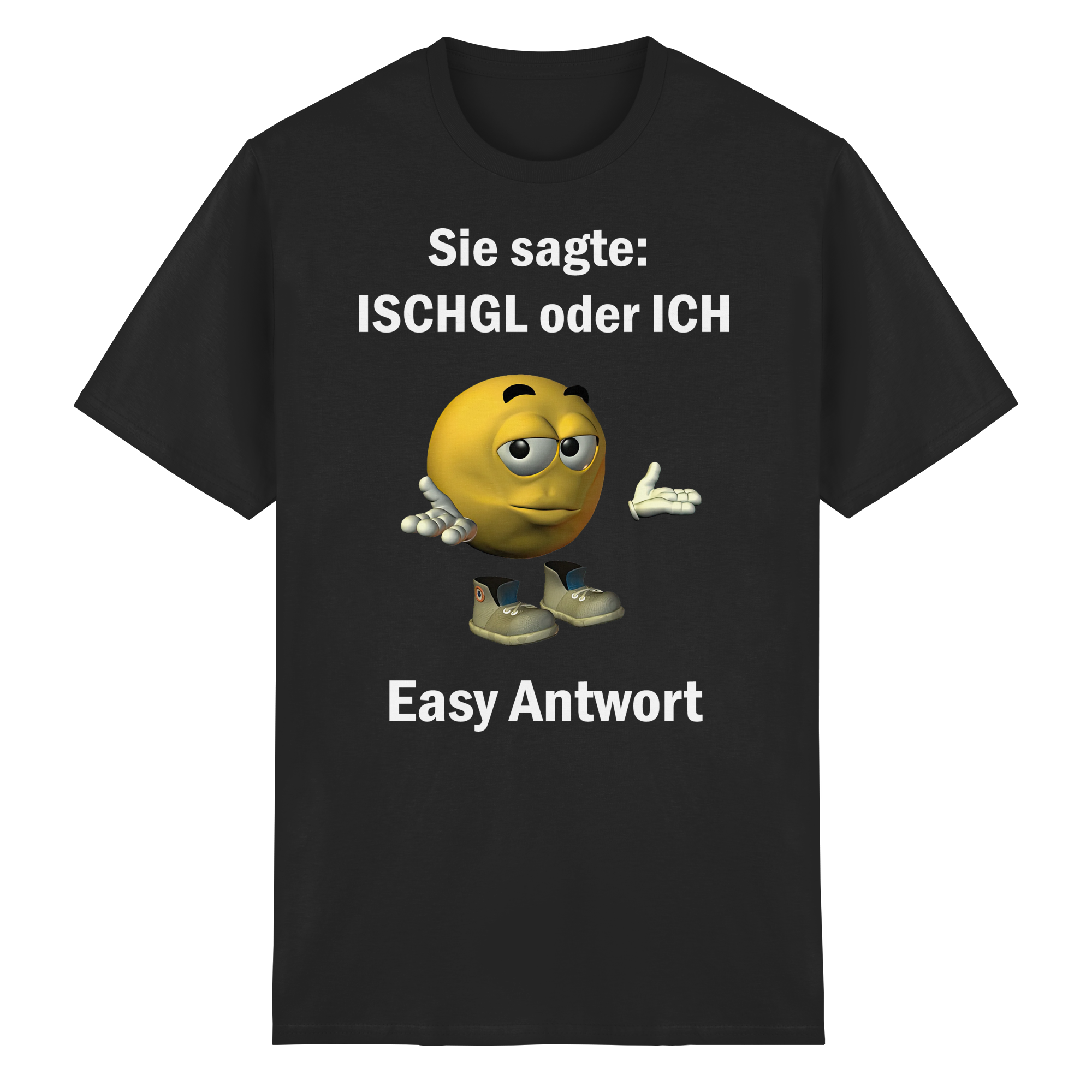 Ischgl Easy Antwort T-Shirt