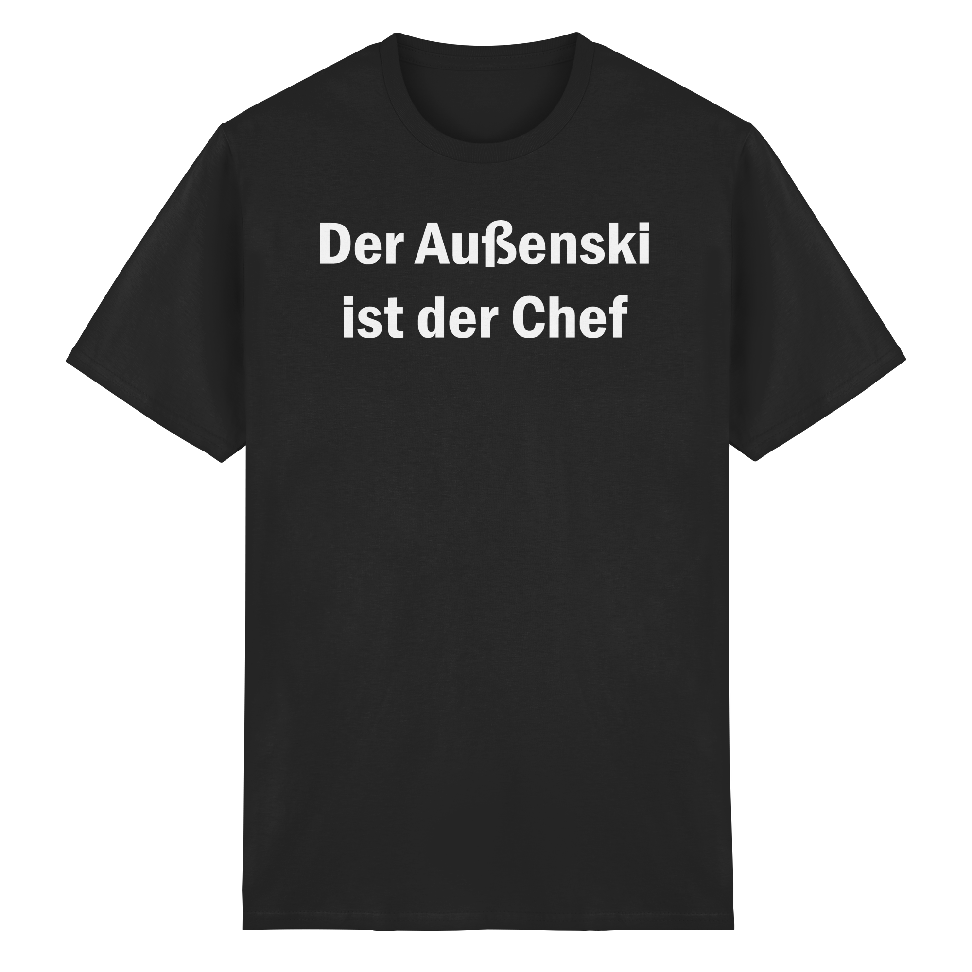Außenski ist Chef T-Shirt