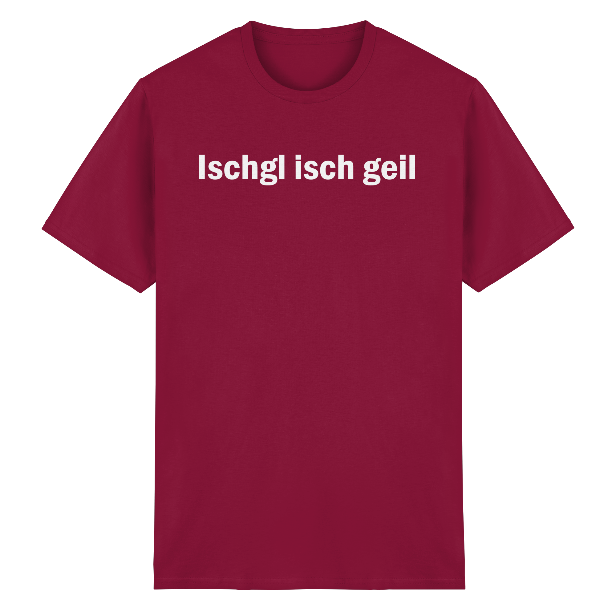 Ischgl isch geil T-Shirt