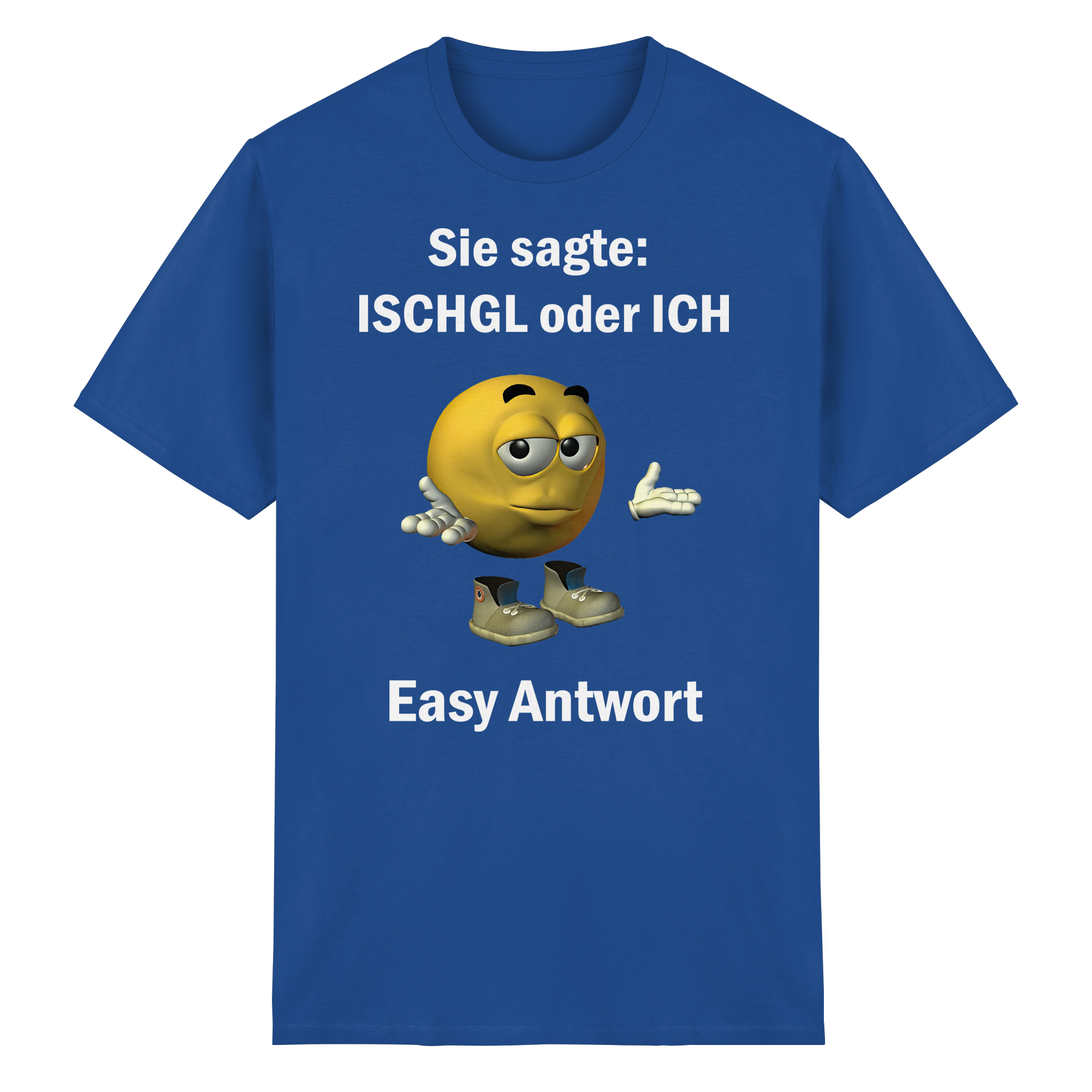 Ischgl Easy Antwort T-Shirt