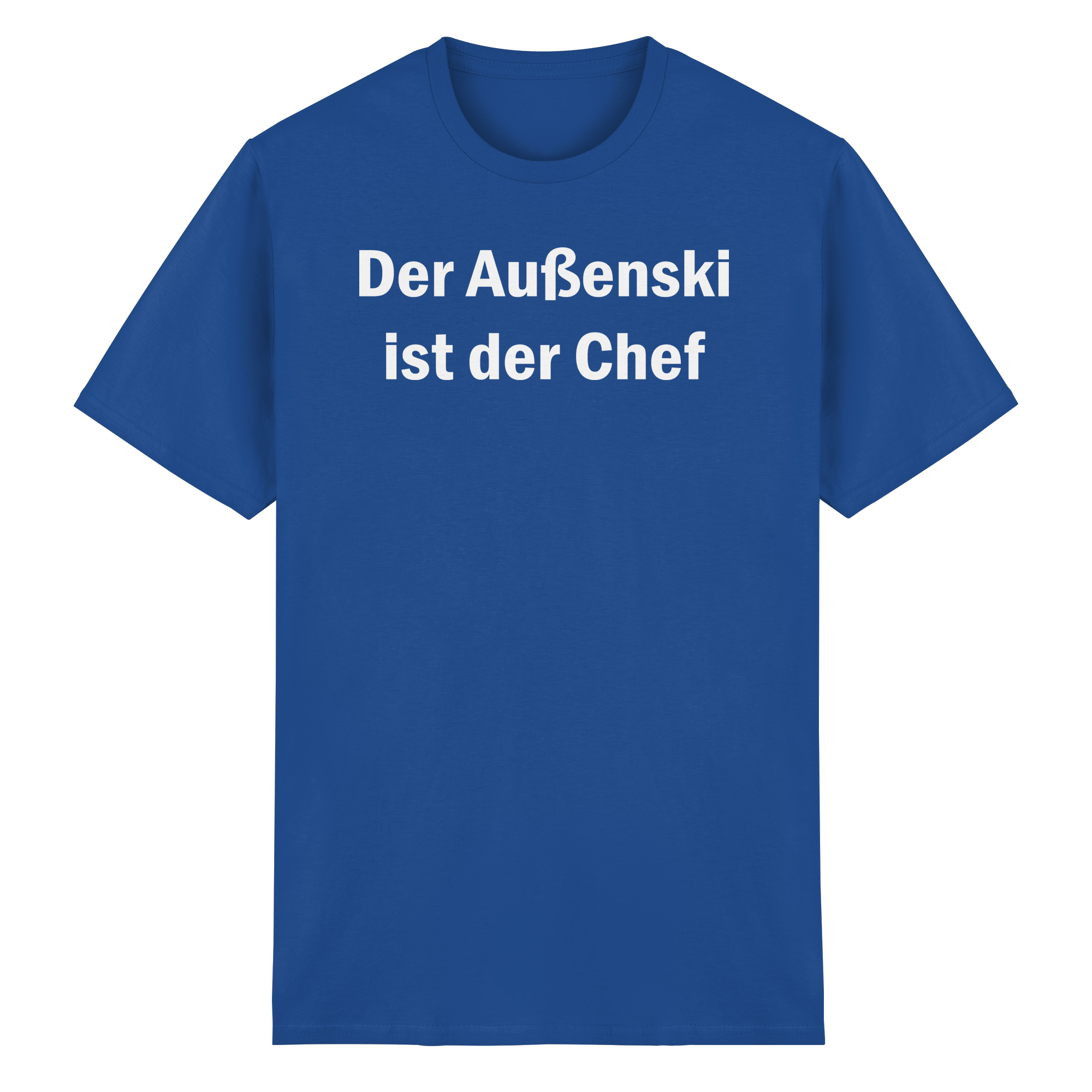 Außenski ist Chef T-Shirt
